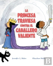 La Princesa Traviesa Contra El Caballero Valiente