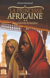 La Princesse Africaine T.2 ; La Prisonnière De Zanzibar