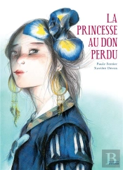 La Princesse Au Don Perdu