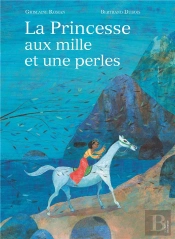 La Princesse Aux Mille Et Une Perles