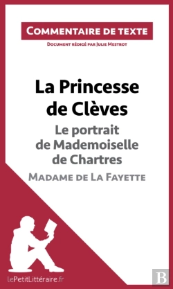 Bertrand.pt - La Princesse De Clèves - Le Portrait De Mademoiselle De Chartres - Madame De La Fayette (Commentaire De Texte)