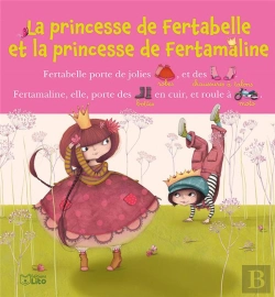 Bertrand.pt - La Princesse De Fertabelle Et La Princesse De Fertamaline