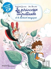 La Princesse Impatiente Et Le Haricot Magique