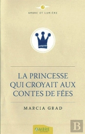 La Princesse Qui Croyait Aux Contes De Fées