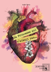 La Princesse Qui N'Aimait Pas...