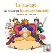 La Princesse Qui N'Aimait Pas Les Princes Charmants