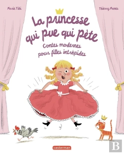 Bertrand.pt - La Princesse Qui Pue Qui Pète : Contes Modernes Pour Filles Intrépides