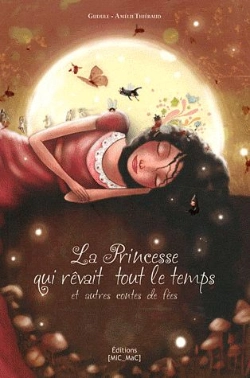Bertrand.pt - La Princesse Qui Revait Tout Le Temps (Souple)