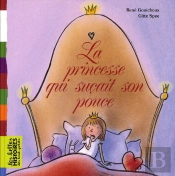 La Princesse Qui Suçait Son Pouce