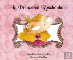 Bertrand.pt - La Princesse Rosebonbon