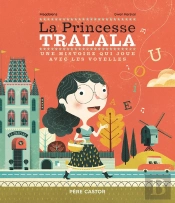 La Princesse Tralala : Une Histoire Qui Joue Avec Les Voyelles