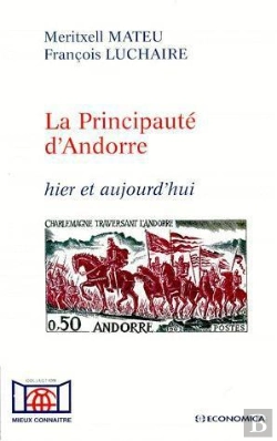 Bertrand.pt - La Principauté D'Andorre ; Hier Et Aujourd'Hui