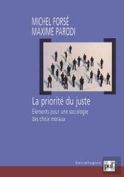La Priorité Du Juste ; Éléments Pour Une Sociologie Des Choix Moraux