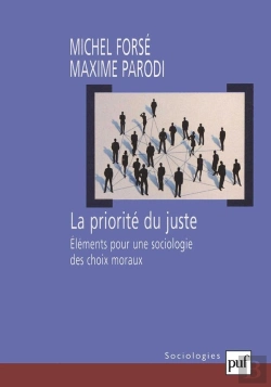 Bertrand.pt - La Priorité Du Juste ; Éléments Pour Une Sociologie Des Choix Moraux