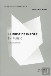 La Prise De Parole En Public (3 Ed)