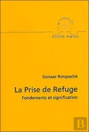 La Prise De Refuge ; Fondements Et Signification