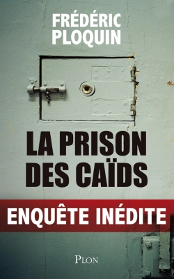 Bertrand.pt - La Prison Des Caïds ; Enquête Inédite
