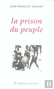 La Prison Du Peuple