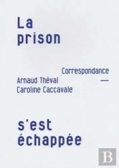 La Prison S'Est Échappée