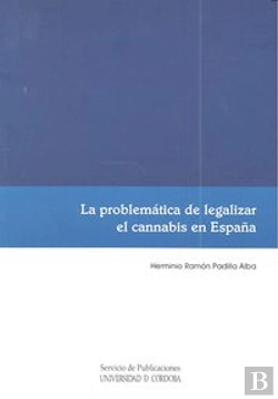 Bertrand.pt - La Problemática De Legalizar El Cannabis En España