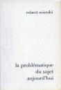La Problématique Du Sujet Aujourd'Hui (2e Édition)