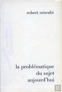 Bertrand.pt - La Problématique Du Sujet Aujourd'Hui (2e Édition)
