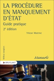 La Procédure En Manquement D'État : Guide Pratique (2e Édition)