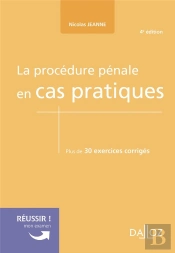 La Procédure Pénale En Cas Pratiques (4e Édition)