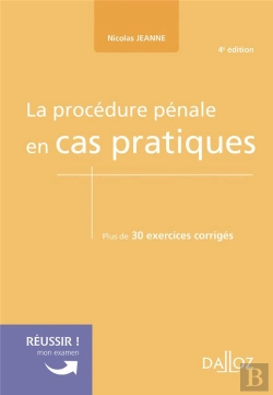 Bertrand.pt - La Procédure Pénale En Cas Pratiques (4e Édition)