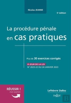 Bertrand.pt - La Procédure Pénale En Cas Pratiques. 5e Éd.