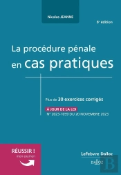 La Procédure Pénale En Cas Pratiques (6e Édition)