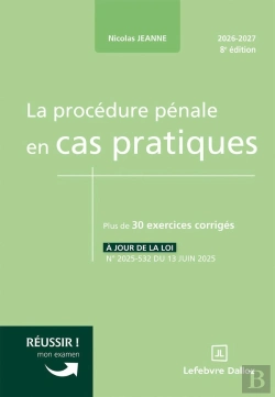 Bertrand.pt - La Procédure Pénale En Cas Pratiques (8e Édition)