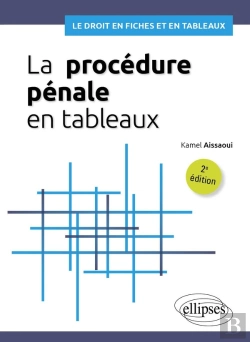 Bertrand.pt - La Procédure Pénale En Tableaux : A Jour Au 1er Mai 2024 (2e Édition)