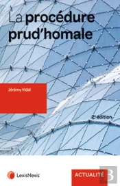 La Procédure Prud'Homale (2e Édition)