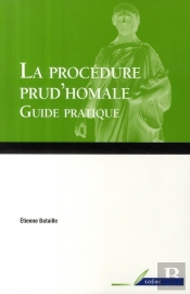 La Procédure Prud'Hommale (2e Édition)