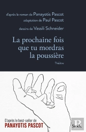 La Prochaine Fois Que Tu Mordras La Poussière