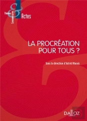 La Procréation Pour Tous ?