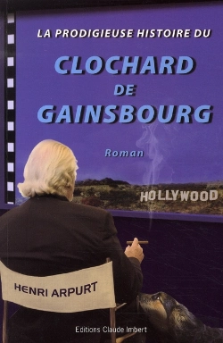 Bertrand.pt - La Prodigieuse Histoire Du Clochard De Gainsbourg