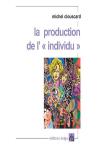 La Production De L'Individu''
