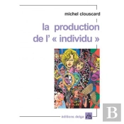 La Production De L'Individu'