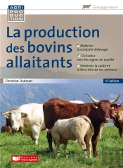 La Production Des Bovins Allaitants (5e Édition)
