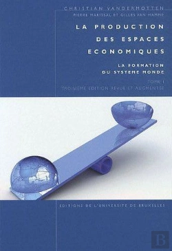 Bertrand.pt - La Production Des Espaces Économiques T.1 ; La Formation Du Système Monde