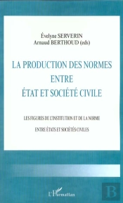 La Production Des Normes Entre Etat Et Societe Civile
