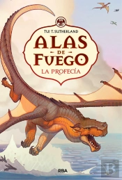 La Profecía (Alas De Fuego 1)