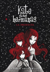 La Profecía (Kate Y Sus Hermanas 2)