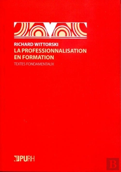 Bertrand.pt - La Professionnalisation En Formation. Textes Fondamentaux