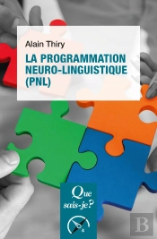 La Programmation Neuro-Linguistique