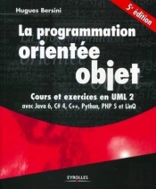 La Programmation Orientee Objet - Cours Et Exercices