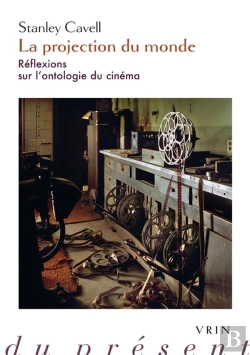Bertrand.pt - La Projection Du Monde : Réflexions Sur L'Ontologie Du Cinéma