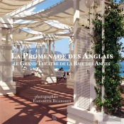 La Promenade Des Anglais : Le Grand Théâtre De La Baie Des Anges